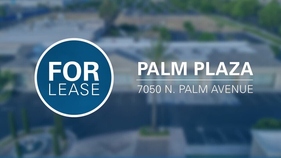 7050 N Palm Ave, Fresno, CA à louer - Vidéo sur l’annonce professionnelle – Image 2 sur 9