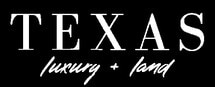Texas Luxury and Land