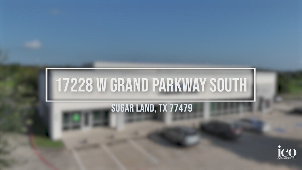 17228 W Grand Parkway S, Sugar Land, TX à louer - Vidéo sur l’annonce professionnelle – Image 2 sur 5