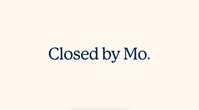 Closed By Mo
