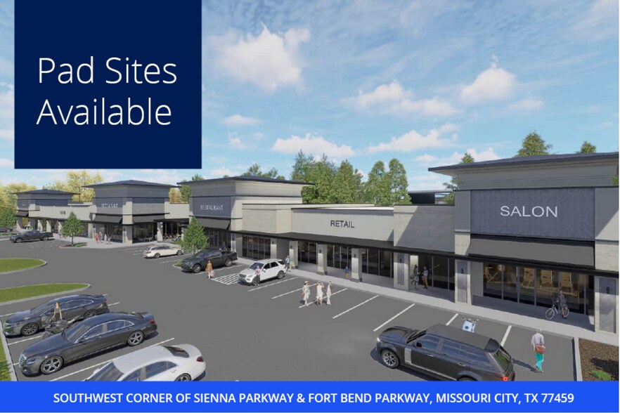 SWC of Sienna Pkwy & Fort Bend Pky, Missouri City, TX à louer - Photo principale – Image 1 sur 7