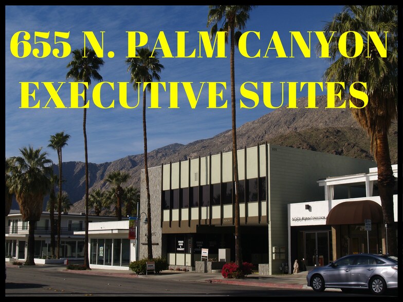 655 N Palm Canyon Dr, Palm Springs, CA à louer - Photo de l’immeuble – Image 1 sur 18