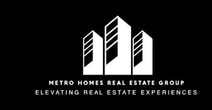 Metro Homes Real Estate Group