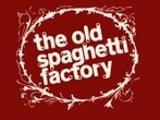 The Old Spaghetti Factory