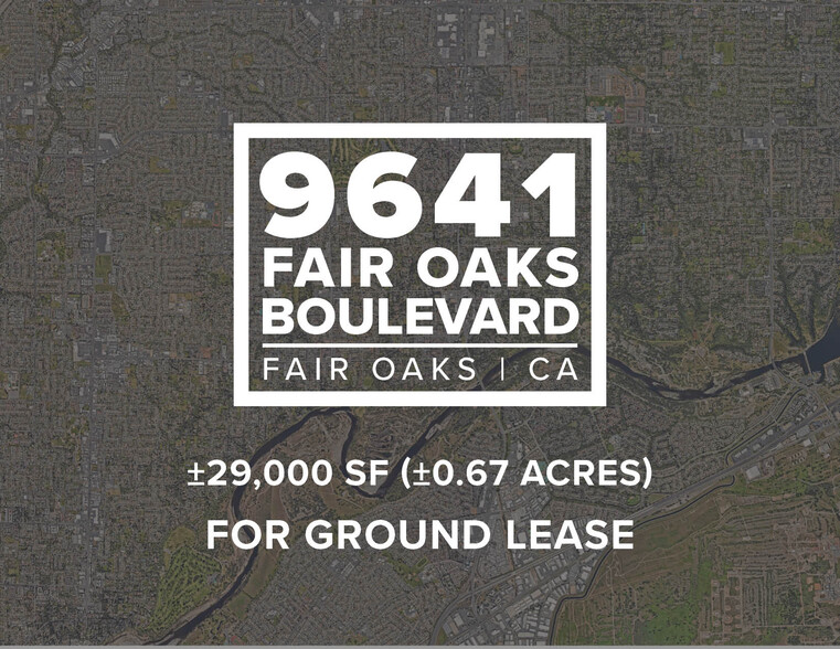 9641 Fair Oaks Blvd, Fair Oaks, CA à louer - Photo de l’immeuble – Image 1 sur 6